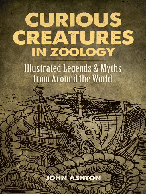 Title details for Curious Creatures in Zoology by John Ashton - Available